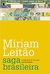 Saga Brasileira - a Longa Luta de um Povo por sua Moeda - Autor: Leitão, Miriam (2013) [usado]