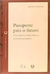 Passaporte para o Futuro: Afonso Arinos de Melo Franco - Autor: Berenice Cavalcante (2006) [usado]