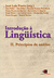 Introdução a Lingüística / Princípios de Análise - Autor: Jose Luiz Fiorim (2008) [usado]