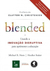 Blended Usando a Inovação Disruptiva para Aprimorar a Educação - Autor: Horn, Michael B (2015) [usado]