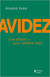 Avidez - Autor: Anselm Grun (2017) [usado]