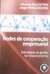 Redes de Cooperação Empresarial - Autor: Alsones Balestrin - Jorge Verschoore (2008) [usado]