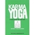 Karma Yoga: a Educação da Vontade - Autor: Swami Vivekananda (2014) [usado]