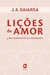 Lições de Amor para Sobreviver ao Casamento - Autor: J. A. Gaiarsa (2010) [usado]