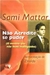 Não Acredite Se Puder - Autor: Sami Mattar (2002) [usado]