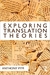 Exploring Translation Theories - Autor: Anthony Pym (2010) [usado]