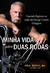 Minha Vida sobre Duas Rodas Fazendo Negocios ao Estilo da Orange Country Choppers - Autor: Paul Teutul, com Mark Yost (2009) [usado]