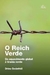 O Reich Verde: do Aquecimento Global À Tirania Verde - Autor: Drieu Godefridi (2023) [usado]