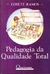 Pedagogia da Qualidade Total - Autor: Cosete Ramos (1994) [usado]