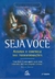 Seja Você Assuma o Controle das Transfomações 2° Ed - Autor: Deepak Chopra (2002) [usado]