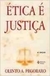 Etica e Justica - Autor: Olinto Antonio Pegoraro (2000) [usado]