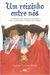 Um Reizinho entre Nós - Autor: Yasmin Garrido Bruno (2003) [usado]