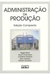 Administração da Produção - Edição Compacta - Autor: Stuart Chambers (1999) [usado]