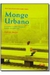 Monge Urbano: Como Parar o Tempo e Encontrar Sucesso, Felicidade e Paz - Autor: Pedran Shojai [usado]