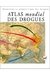 Atlas Mondial Des Drogues - Autor: Observatoire Géopolit. Drogues (1997) [usado]