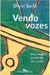 Vendo Cozes - Uma Jornada pelo Mundo dos Surdos - Autor: Oliver Sacks (1990) [usado]