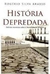 História Depredada (novo) - Autor: Rogério Silva Araujo (2018) [usado]