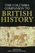 The Columbia Companion To British History - Autor: Juliet Gardiner e Neil Wenborn (org) (1997) [usado]