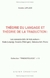 Théorie Du Langage Et Theorie de La Traduction - Autor: Collete Laplace (1990) [usado]