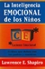 La Inteligencia Emocional de Los Niños - Autor: Lawrence Shapiro (2006) [usado]