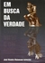 Em Busca da Verdade - Autor: José Vicente Malanconi Sylvestre (2009) [usado]