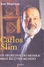 Carlos Slim. os Segredos do Homem Mais Rico do Mundo - Autor: José Matínez (2012) [usado]