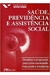 Saúde, Previdência e Assistência Social - Autor: Fátima Bayma de Oliveira (2005) [usado]