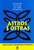 Astros e Ostras - Autor: Brito, Domingos Junqueira de (1998) [usado]