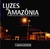 Luzes da Amazonia - Autor: Varios Autores (2007) [usado]