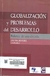 Globalización Y Problemas Del Desarrollo - Autor: Onieda Álvarez (2010) [usado]