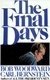 The Final Days - Autor: Bob Woodward e Carl Bernestein (1976) [usado]