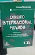 Direito Internacional Privado - Autor: Irineu Strenger (2005) [usado]