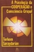 A Psicologia da Cooperação e Consciência Grupal - Autor: Torkon Saraydarian; Trad: E. Higa A. (1990) [usado]