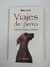 Viajes de Perro ( Autografado ) - Autor: Rafo León (2005) [usado]