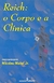 Reich: o Corpo e a Clínica - Autor: Nicolau Maluf Jr. (2000) [usado]