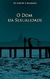 O Dom da Sexualidade: Reflexões sobre a Sexualidade Humana À Luz da Fé Cristã - Autor: Padre Andrés E. Machado (2016) [novo]