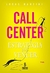 Call Center: Estratégica para Vencer - Autor: Lucas Mancini (2006) [usado]