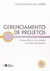 Gerenciamento de Projetos - Autor: Carlos Magno da S. Xavier (2010) [usado]