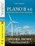 Plano B 4.0 - Mobilização para Salvar a Civilização - Autor: Brown, Lester R. (2009) [usado]