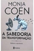 A Sabedoria da Transformação - Autor: Monja Coen (2019) [usado]