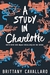 A Study In Charlotte - Autor: Brittany Cavallaro (2016) [usado]