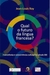 Qual o Futuro da Língua Francesa ? - Autor: Jean Louis Roy (2010) [usado]