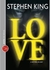 Love - Autor: King, Stephen (2011) [usado]