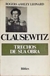 Clausewitz Trechos de sua Obra - Autor: Rogers Ashley Leonard (1988) [usado]