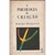 A Psicologia da Criacao - Autor: Henrique Honigsztejn (1989) [usado]