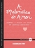 Matemática do Amor, a - Autor: Fry, Hannah (2015) [usado]