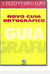 Novo Guia Ortográfico - Autor: Luft, Celso Pedro (2008) [usado]