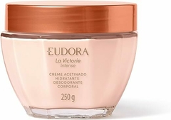 Eudora La Victorie Intense Creme Acetinado 250g