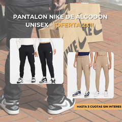 PANTALON NIKE DE ALGODON UNISEX - ¡OFERTA 2X1!