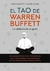 TAO DE WARREN BUFFETT LA SABIDURIA DE UN GENIO (CO - BUFFETT MARY / CLARK DAVID.